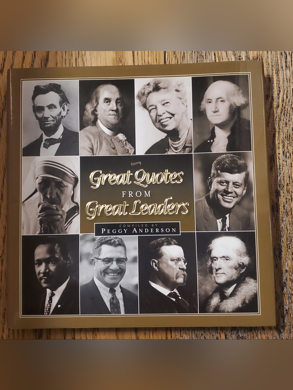 "Great Quotes From Great Leaders" - Hardcover - By Peggy Anderson